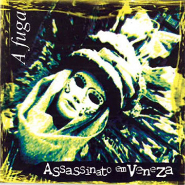 Assassinato em Veneza Banda - album A fuga