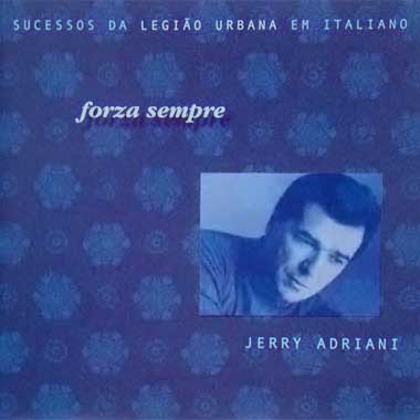 Jerry Adriani Forza Sempre Legião Urbana