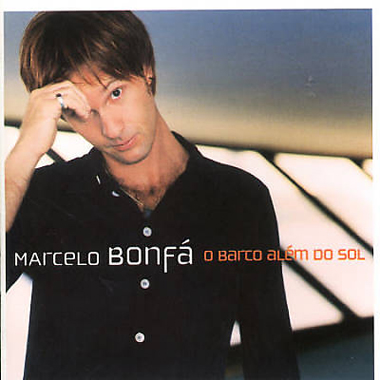 Marcelo Bonfa O Barco Alem do Sol
